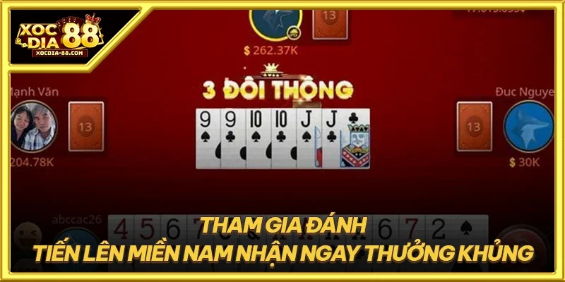 Tham gia đánh Tiến Lên Miền Nam nhận ngay thưởng khủng