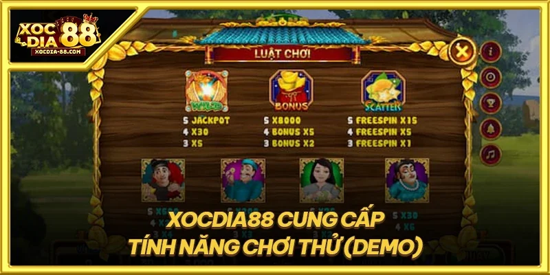 XOCDIA88 cung cấp tính năng chơi thử (demo)
